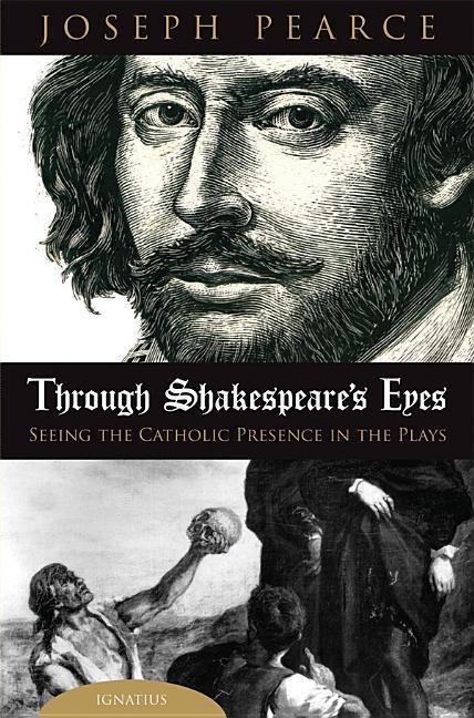 Vorderes Coverbild Through Shakespeare's Eyes: Seeing the Catholic Presence in the Plays