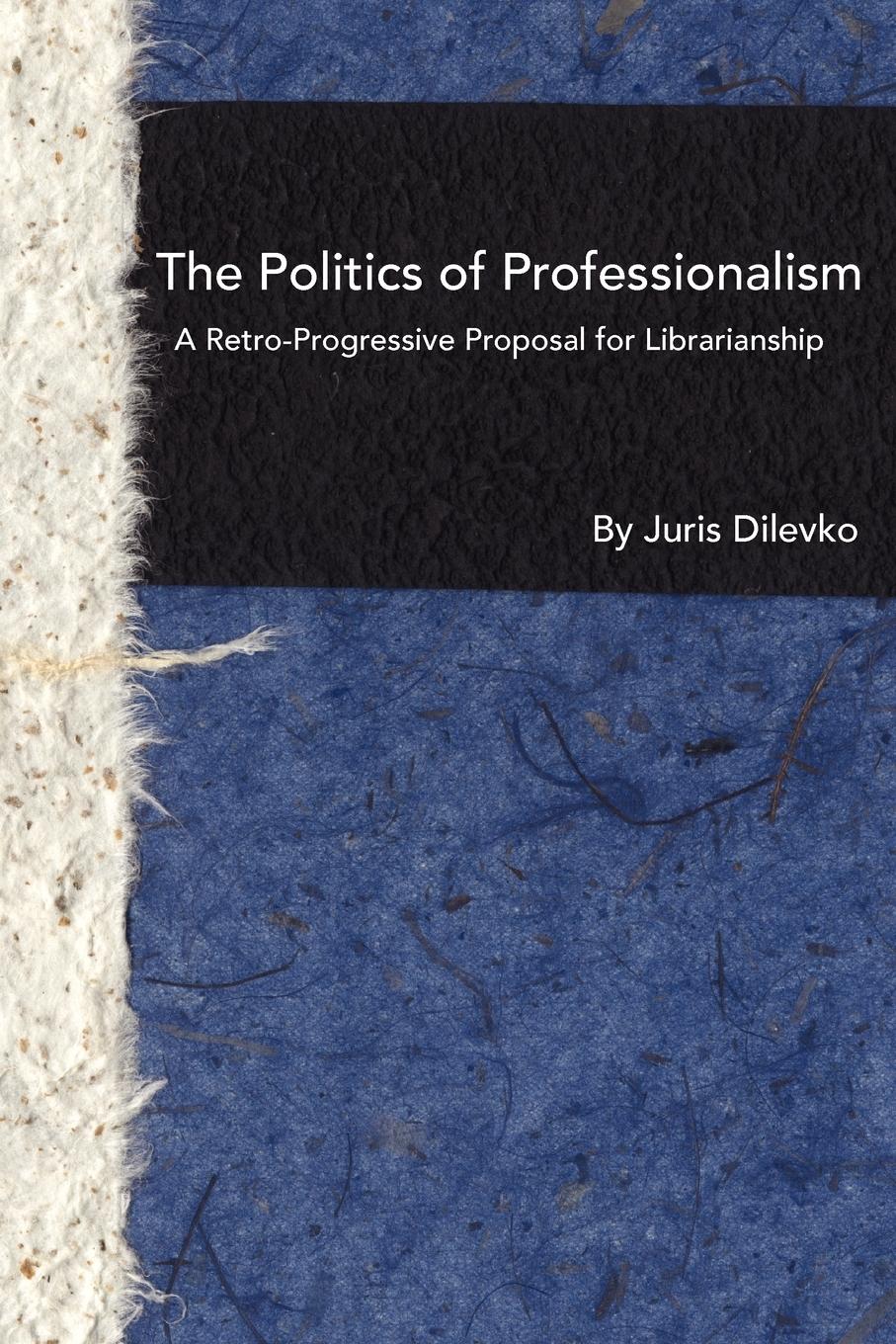 Vorderes Coverbild The Politics of Professionalism