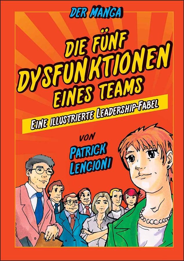 Vorderes Coverbild Die 5 Dysfunktionen eines Teams - der Manga