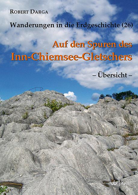 Vorderes Coverbild Auf den Spuren des Inn-Chiemsee-Gletschers ? Übersicht ?