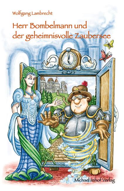 Vorderes Coverbild Herr Bombelmann und der geheimnisvolle Zaubersee