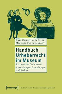 Vorderes Coverbild Handbuch Urheberrecht im Museum