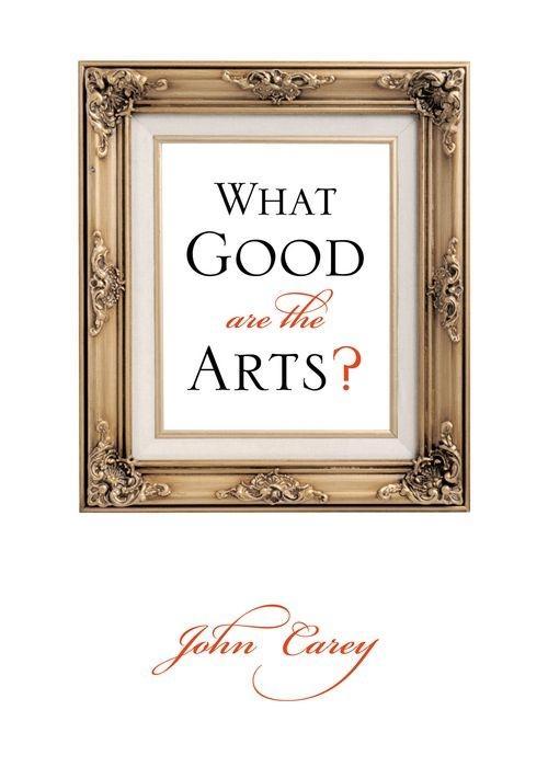 Vorderes Coverbild What Good Are the Arts?