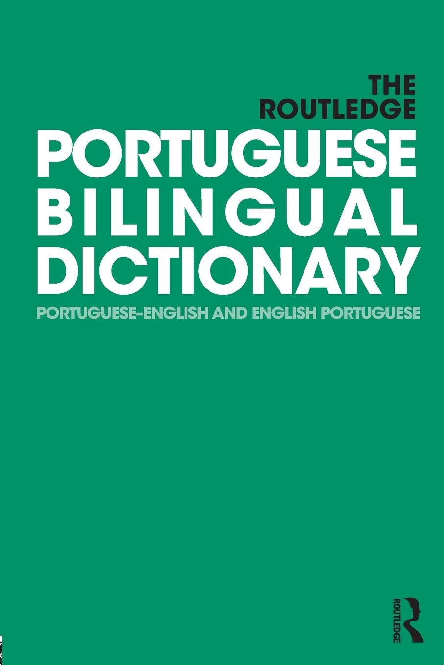 Vorderes Coverbild The Routledge Portuguese Bilingual Dictionary (Revised 2014 edition)