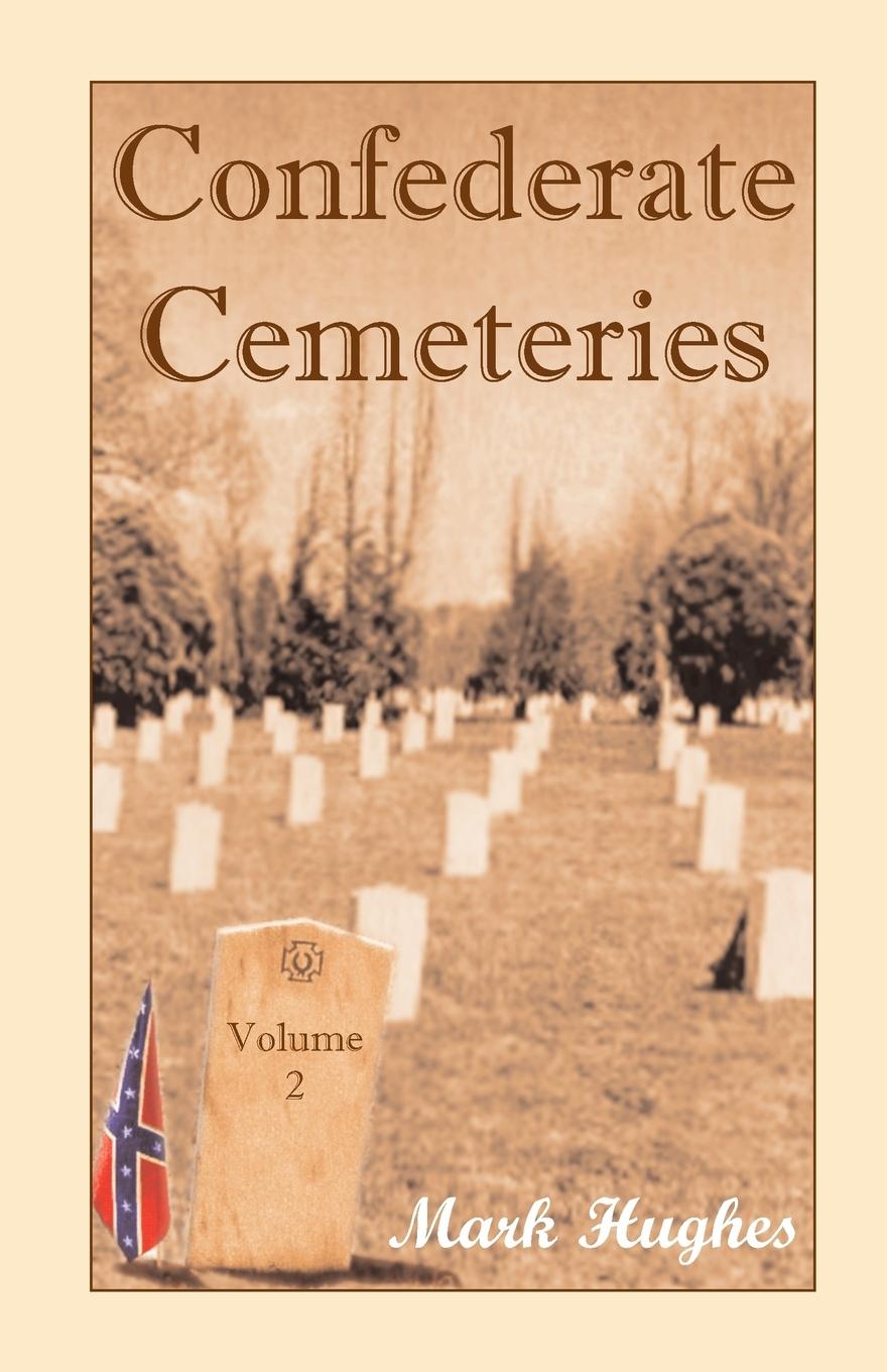 Vorderes Coverbild Confederate Cemeteries, Volume 2