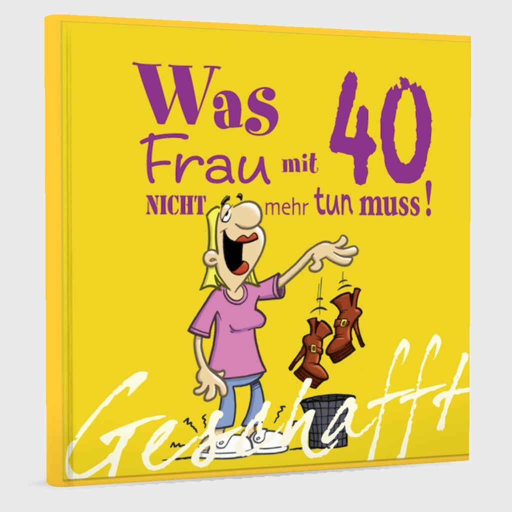 Beispielinhalt (Bild) Geschafft! Was Frau mit 40 nicht mehr tun muss!