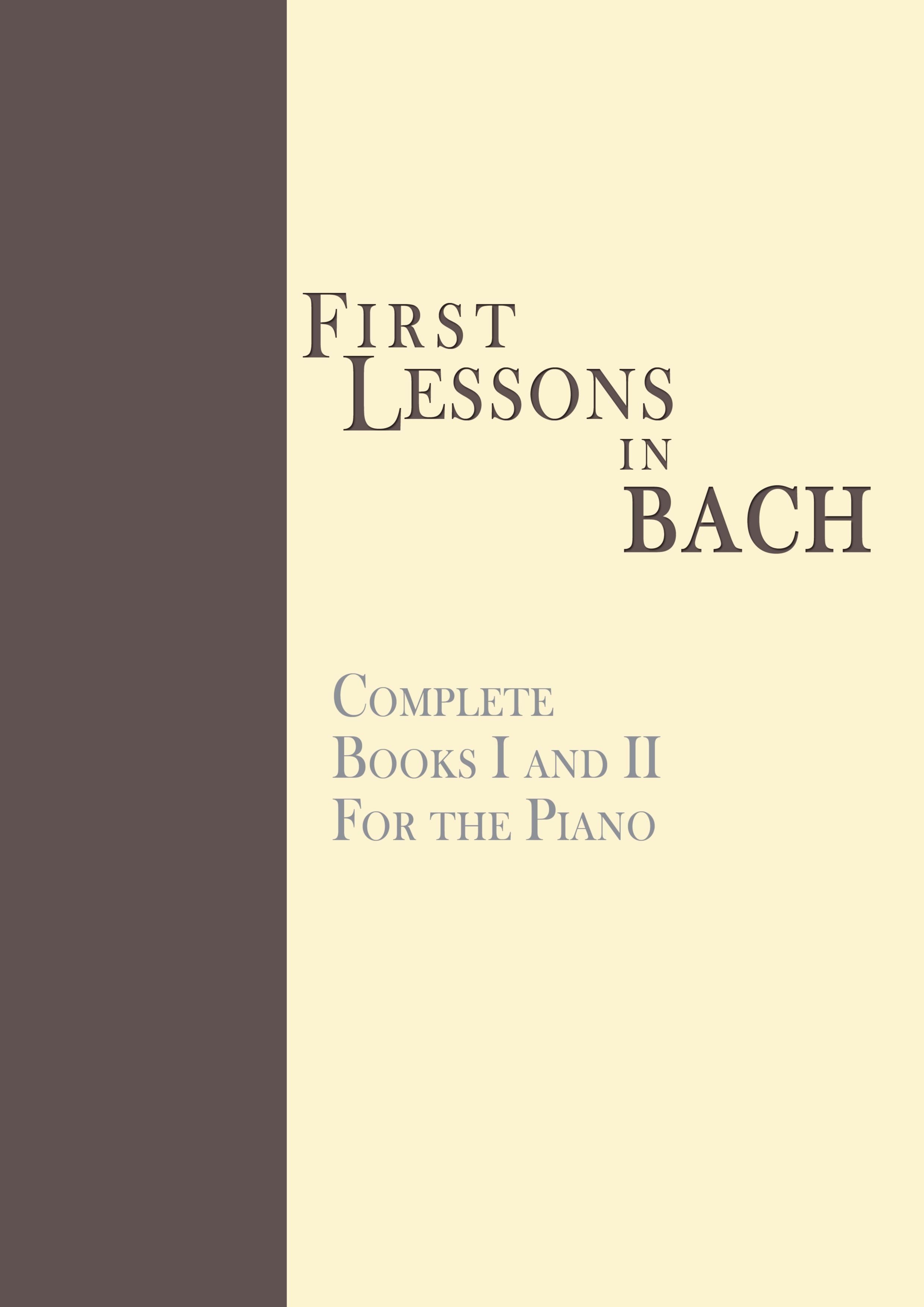Vorderes Coverbild First Lessons in Bach, Complete