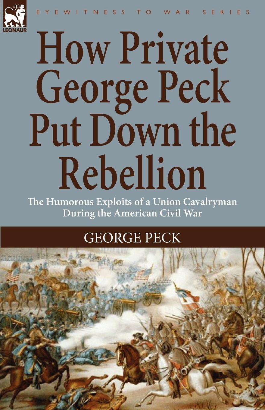 Vorderes Coverbild How Private George Peck Put Down the Rebellion