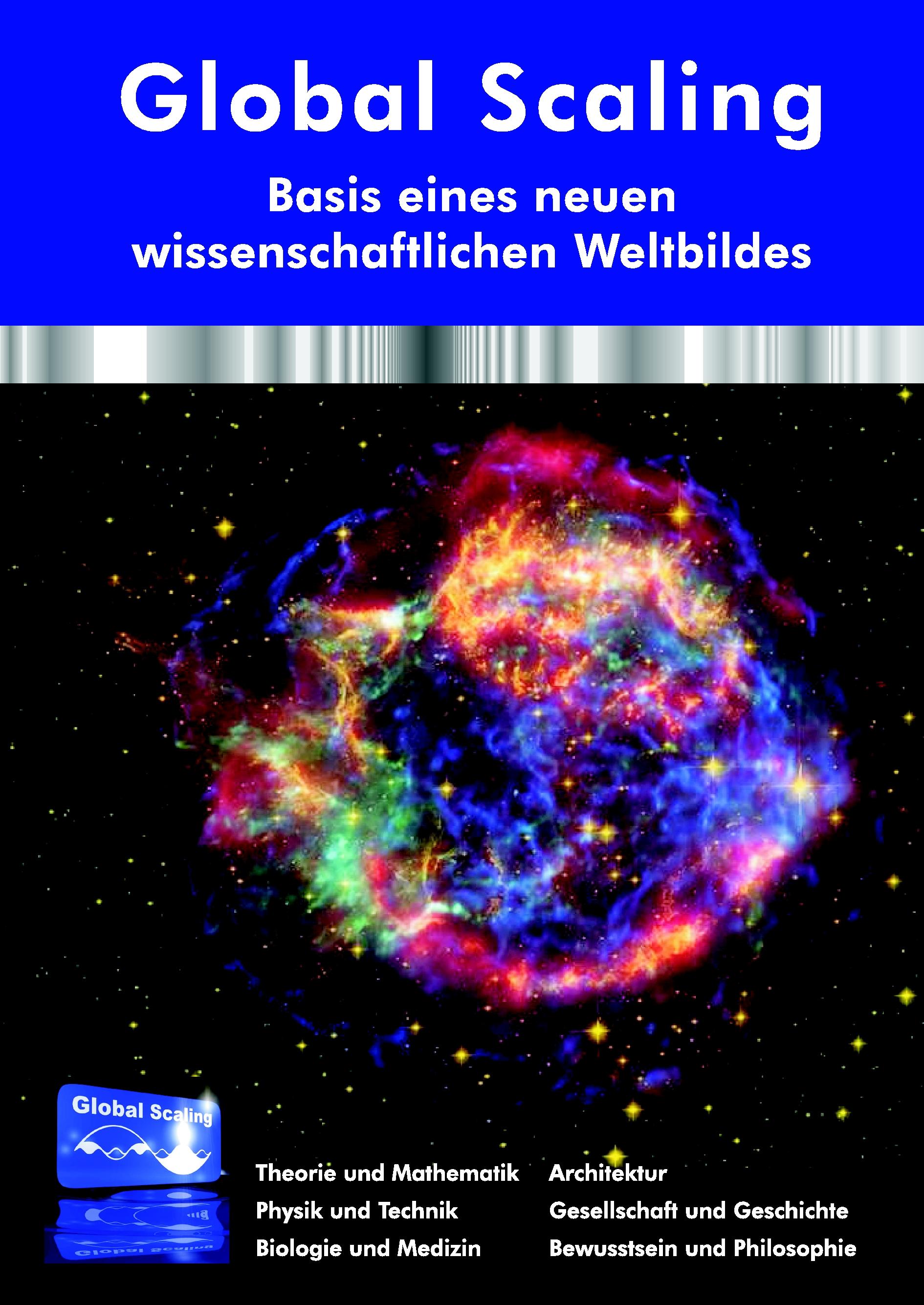 Vorderes Coverbild Global Scaling - Basis eines neuen wissenschaftlichen Weltbildes