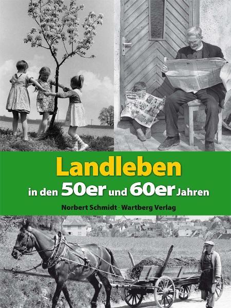 Vorderes Coverbild Landleben in den 50er und 60er Jahren