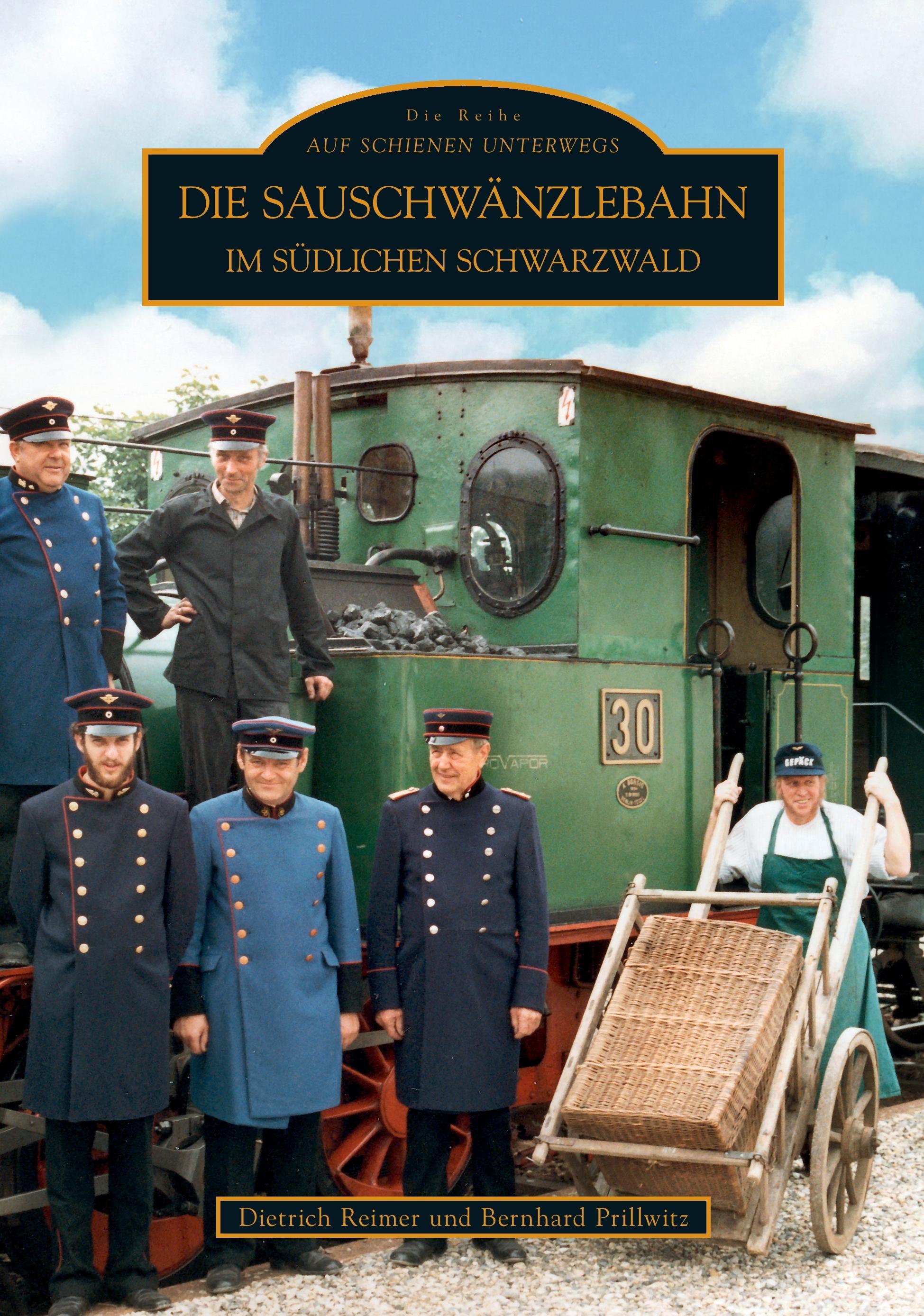 Vorderes Coverbild Die Sauschwänzlebahn im südlichen Schwarzwald