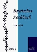 Vorderes Coverbild Bayrisches Kochbuch von 1843
