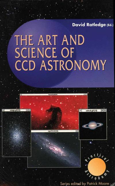 Vorderes Coverbild The Art and Science of CCD Astronomy