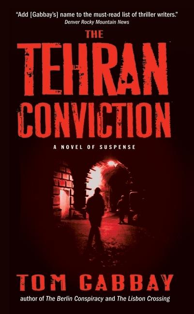 Vorderes Coverbild Tehran Conviction, The