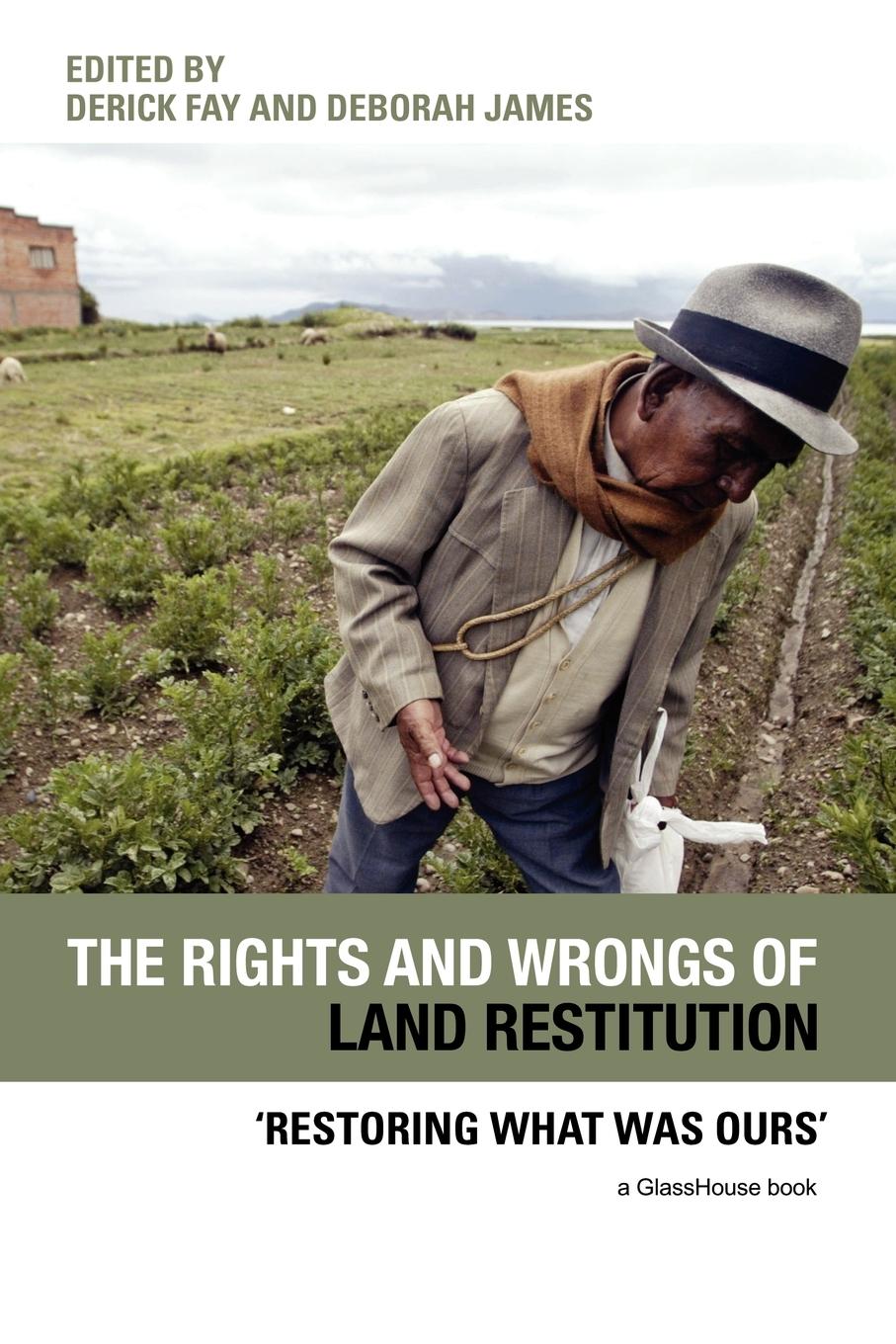 Vorderes Coverbild The Rights and Wrongs of Land Restitution