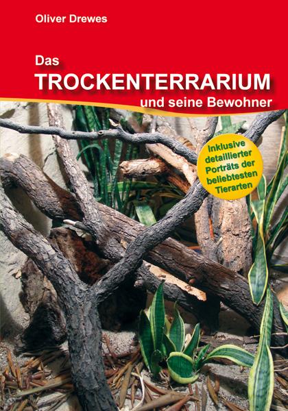 Vorderes Coverbild Das Trockenterrarium und seine Bewohner