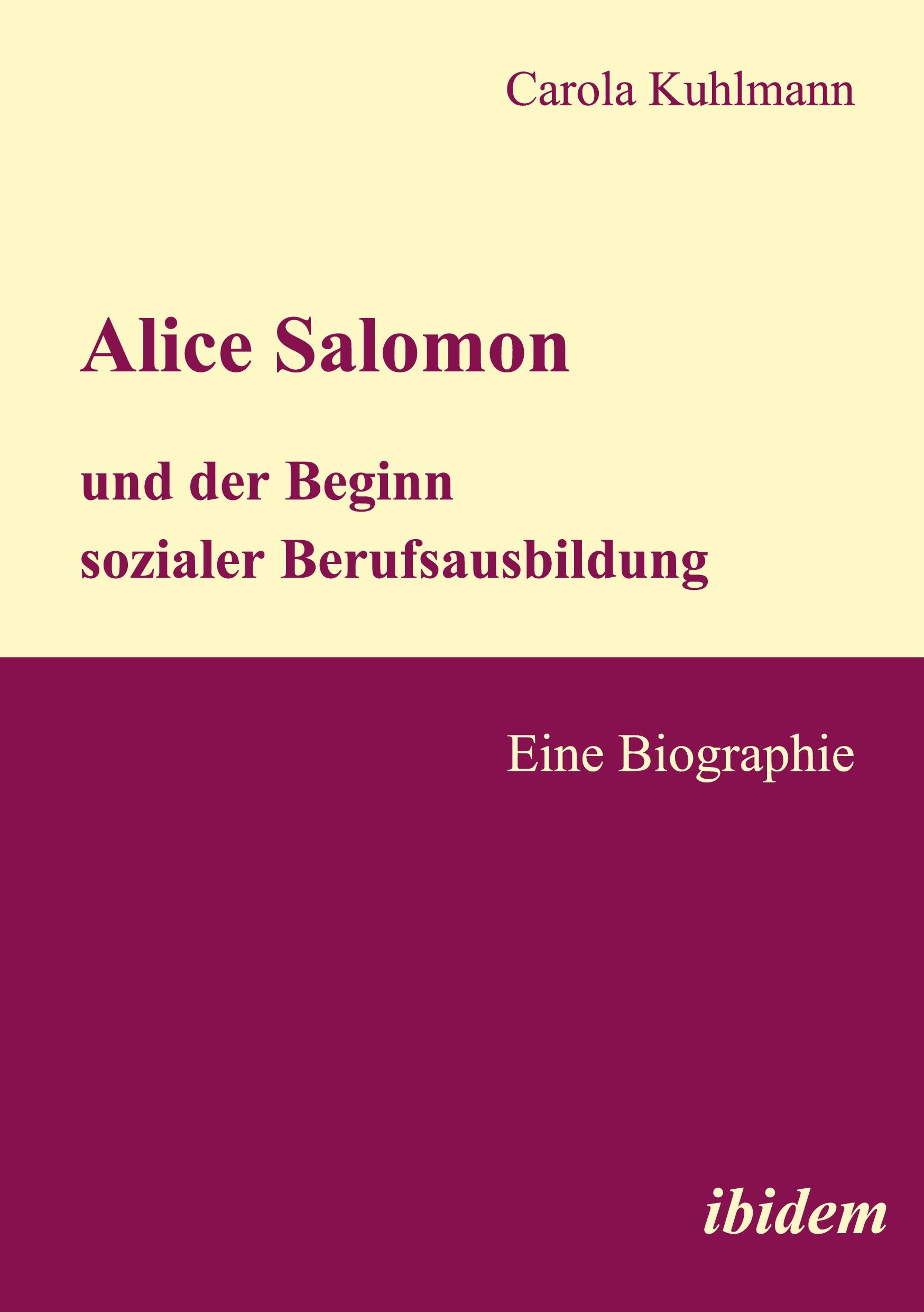 Vorderes Coverbild Alice Salomon und der Beginn sozialer Berufsausbildung