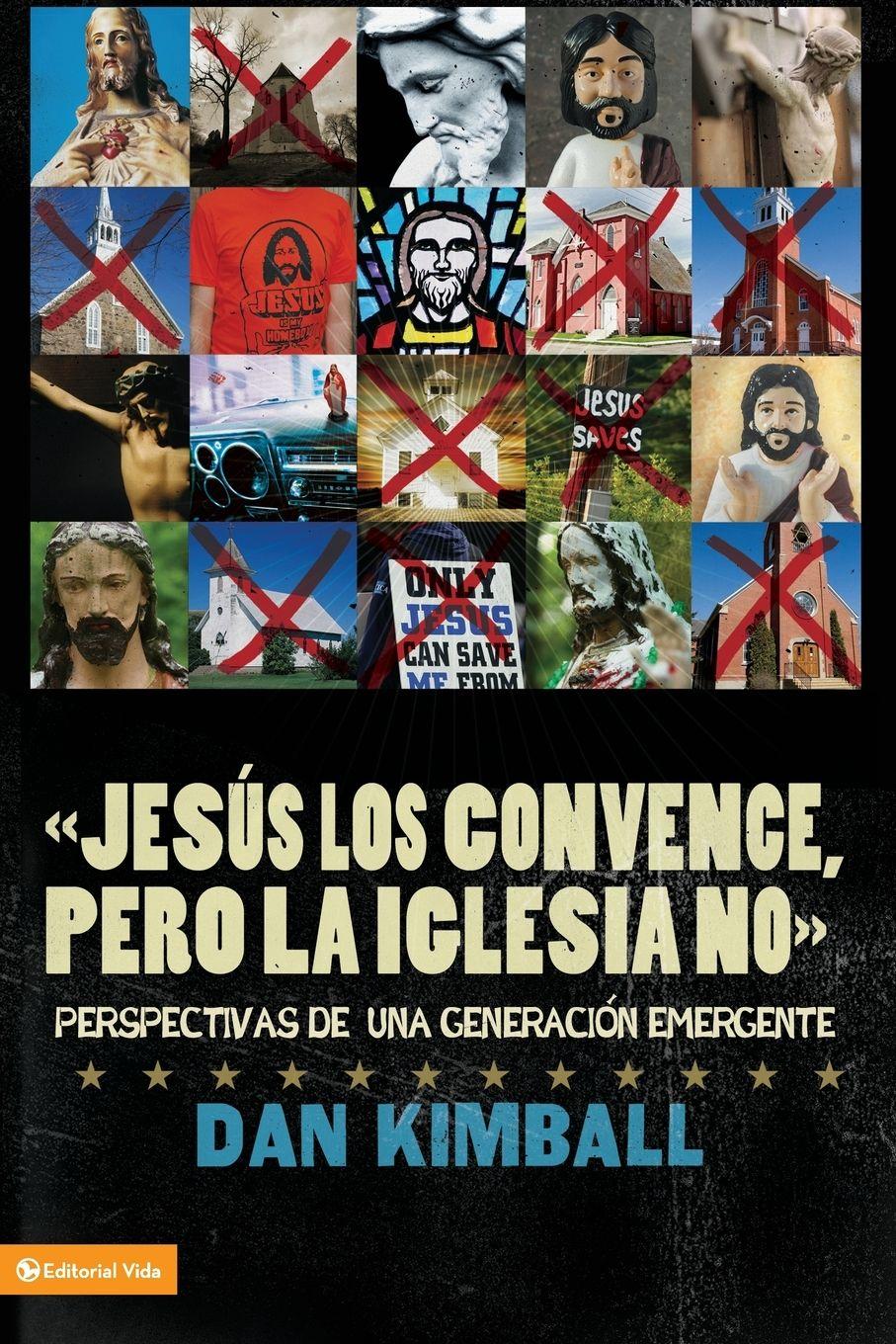 Vorderes Coverbild Jesús los convence, pero la iglesia no
