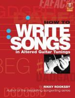 Vorderes Coverbild How to Write Songs in Altered Guitar Tunings