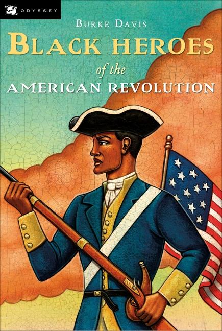 Vorderes Coverbild The Black Heroes of the American Revolution