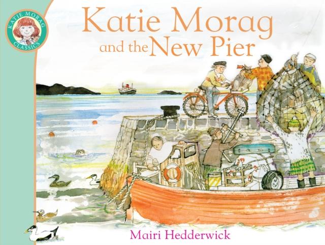 Vorderes Coverbild Katie Morag and the New Pier