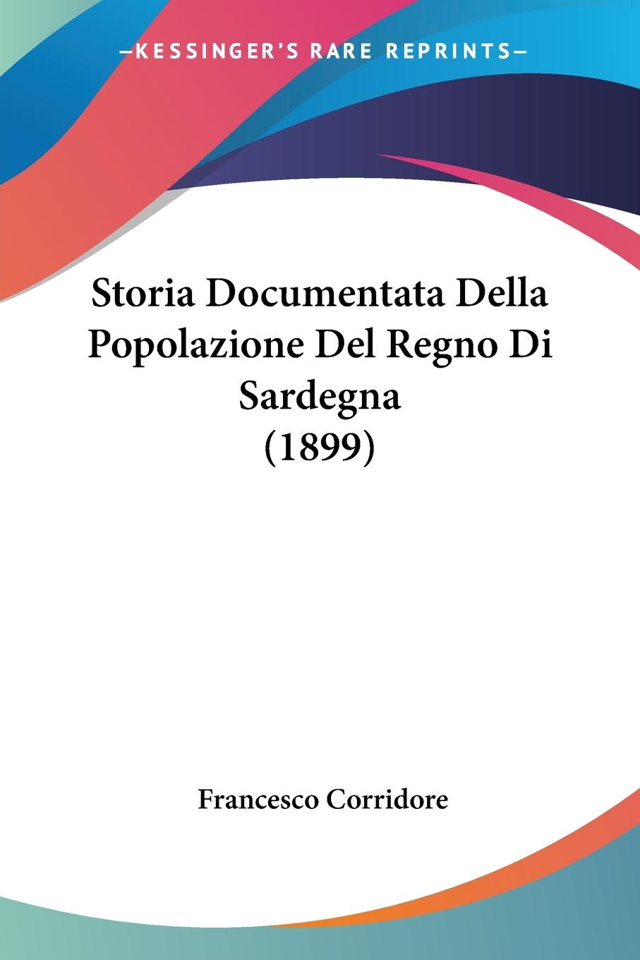 Vorderes Coverbild Storia Documentata Della Popolazione Del Regno Di Sardegna (1899)