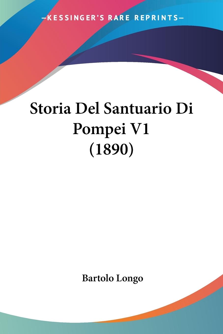 Vorderes Coverbild Storia Del Santuario Di Pompei V1 (1890)