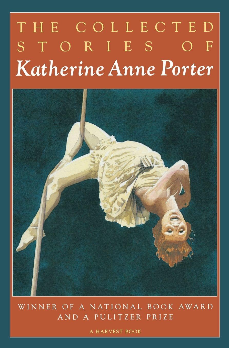 Vorderes Coverbild The Collected Stories of Katherine Anne Porter