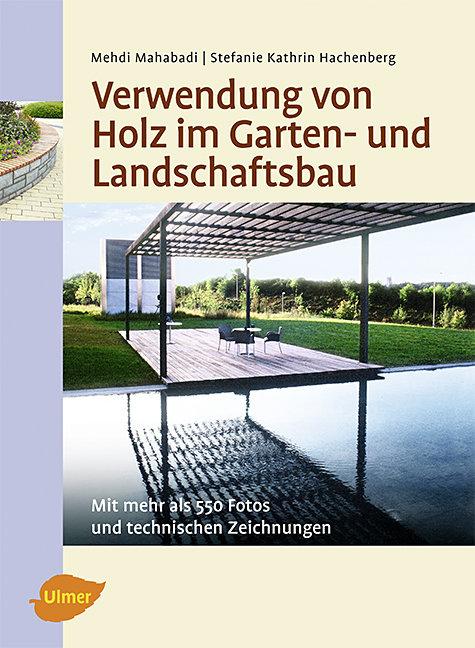 Vorderes Coverbild Verwendung von Holz im Garten- und Landschaftsbau