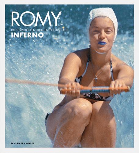 Vorderes Coverbild Romy - Die unveröffentlichten Bilder aus "Inferno"