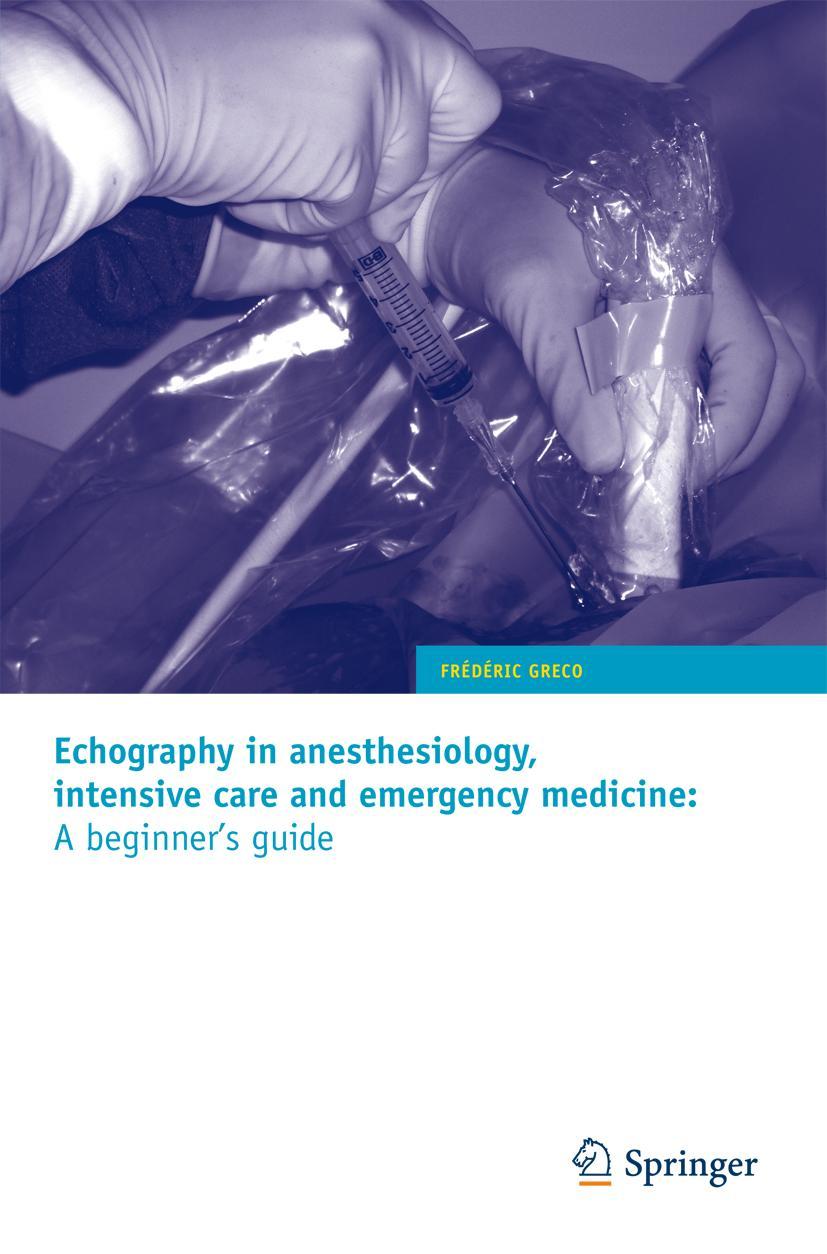 Vorderes Coverbild Echography in anesthesiology, intensive care and emergency medicine: A beginner's guide