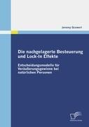 Vorderes Coverbild Die nachgelagerte Besteuerung und Lock-In Effekte