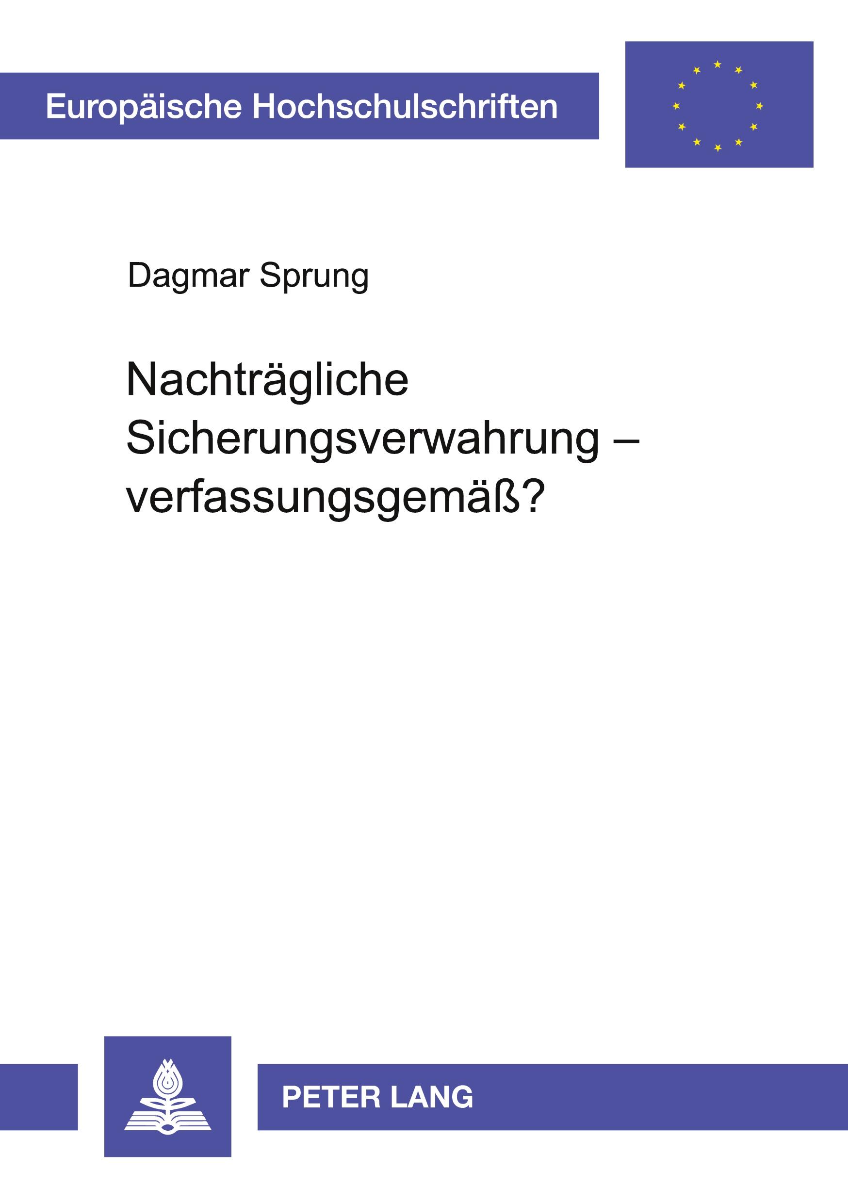 Vorderes Coverbild Nachträgliche Sicherungsverwahrung - verfassungsgemäß?