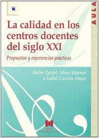 Vorderes Coverbild La calidad en los centros docentes del siglo XXI, propuestas y experiencias prácticas