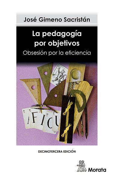 Vorderes Coverbild Pedagogía por objetivos : obsesión por objetivos