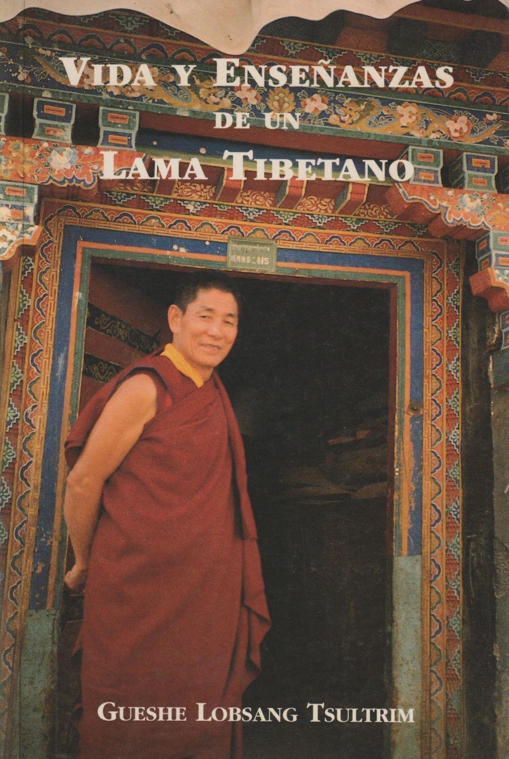 Vorderes Coverbild Vida y enseñanzas de una lama tibetano en España