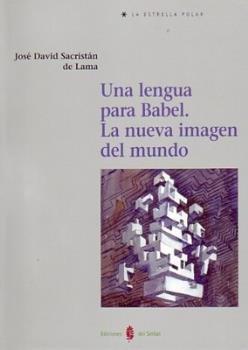 Vorderes Coverbild Una lengua para Babel : la nueva imagen del mundo