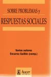 Vorderes Coverbild Sobre problemas y respuestas sociales : libro homenaje a Demetrio Casado