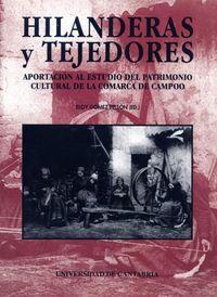 Vorderes Coverbild Hilanderas y tejedores : aportación al estudio del patrimonio cultural de la Comarca de Campoo