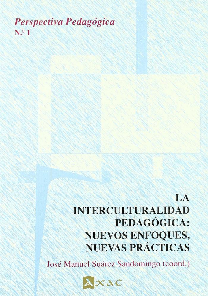 Vorderes Coverbild La interculturalidad pedagógica : nuevos enfoques, nuevas prácticas