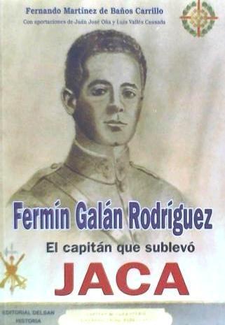 Vorderes Coverbild Fermín Galán, el capitán que sublevó Jaca