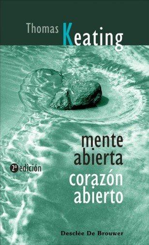 Vorderes Coverbild Mente abierta, corazón abierto : la dimensión contemplativa del Evangelio