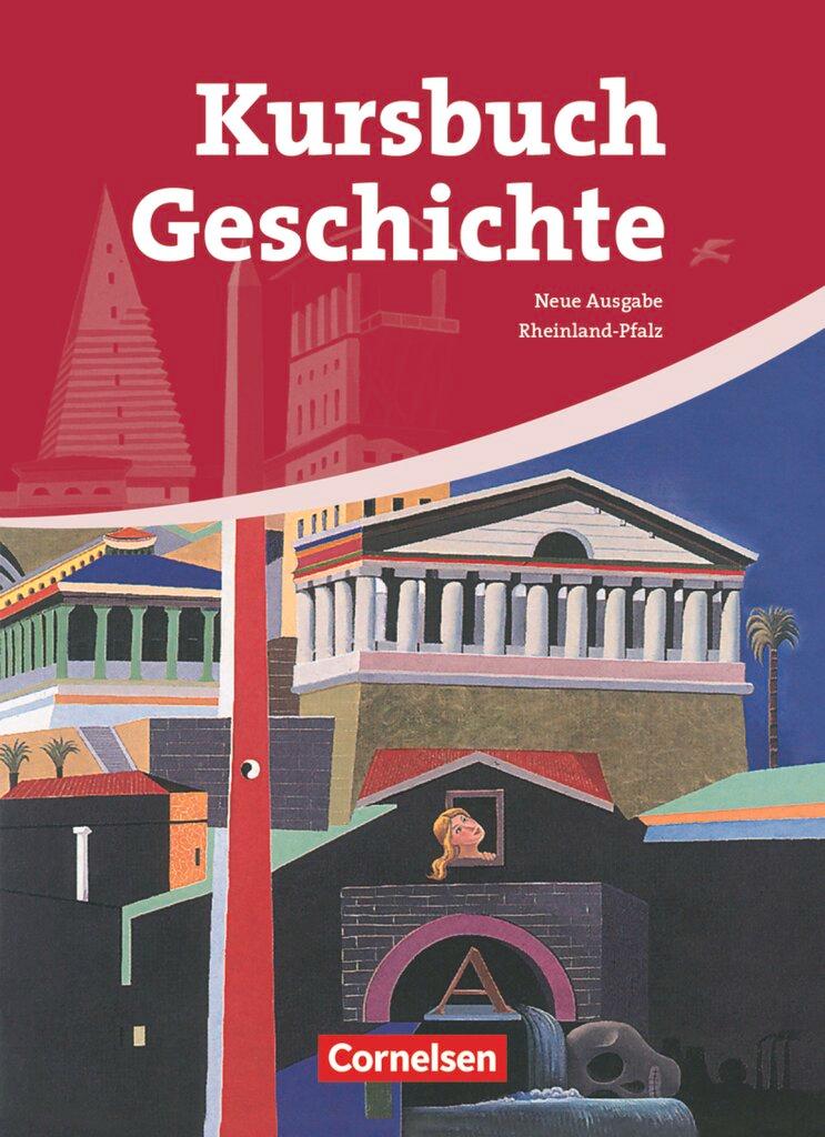 Vorderes Coverbild Kursbuch Geschichte. Neue Ausgabe. Schülerbuch Rheinland-Pfalz