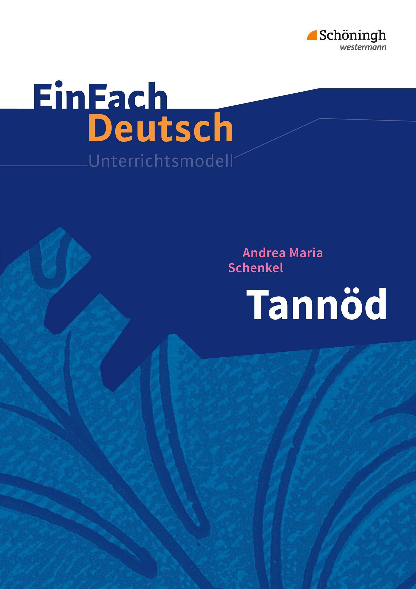 Vorderes Coverbild Tannöd. EinFach Deutsch Unterrichtsmodelle