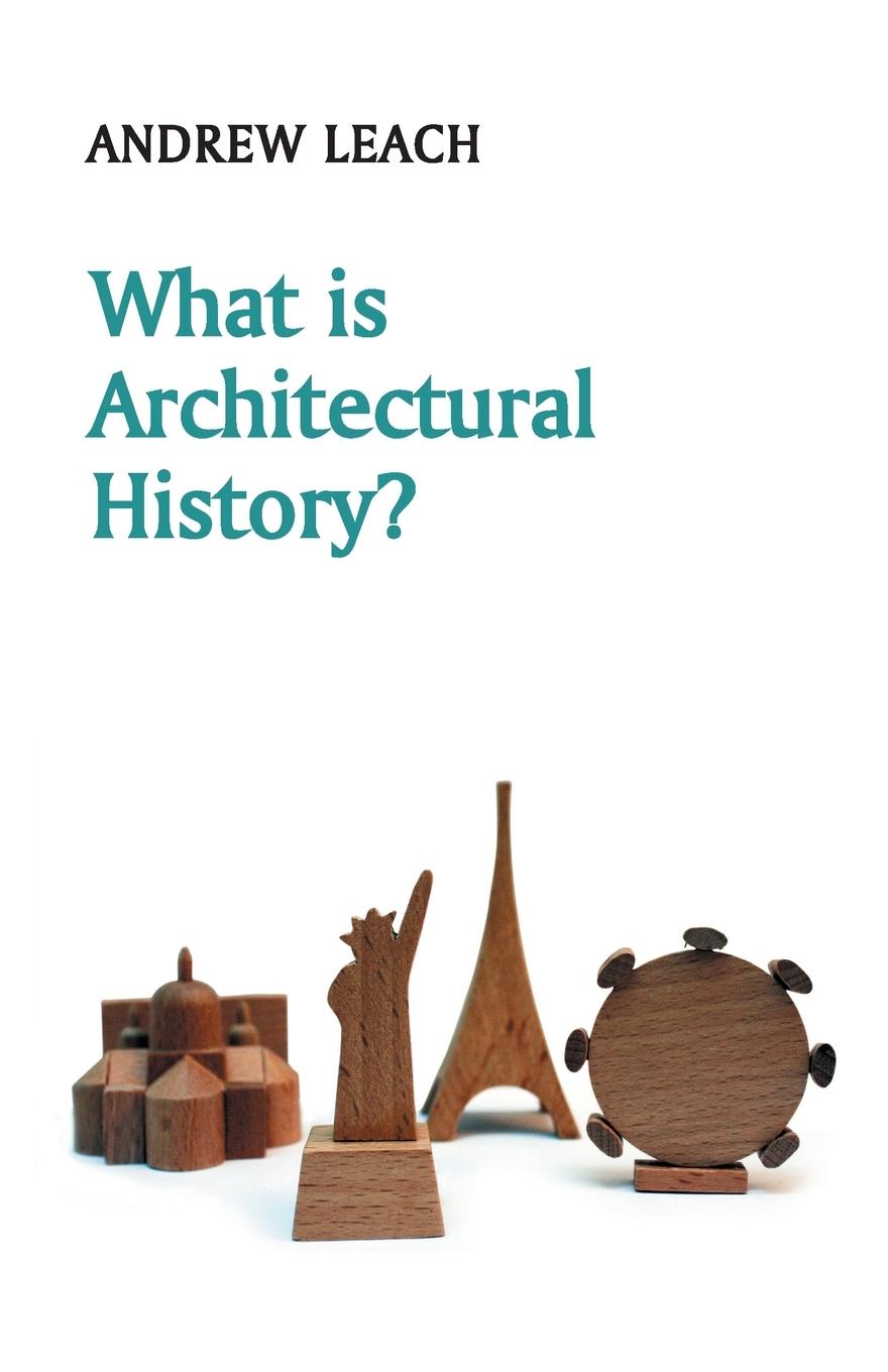 Vorderes Coverbild What Is Architectural History?