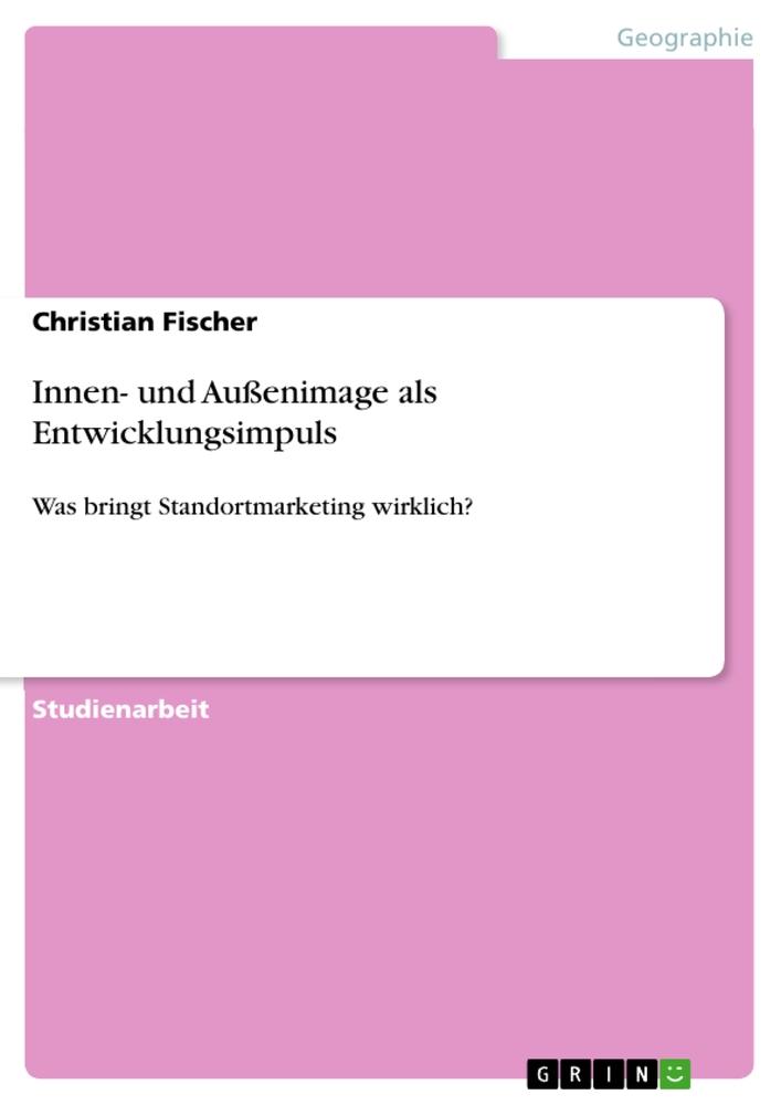 Vorderes Coverbild Innen- und Außenimage als Entwicklungsimpuls