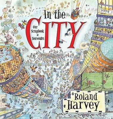 Vorderes Coverbild In the City: Our Scrapbook of Souvenirs