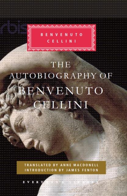 Vorderes Coverbild The Autobiography of Benvenuto Cellini