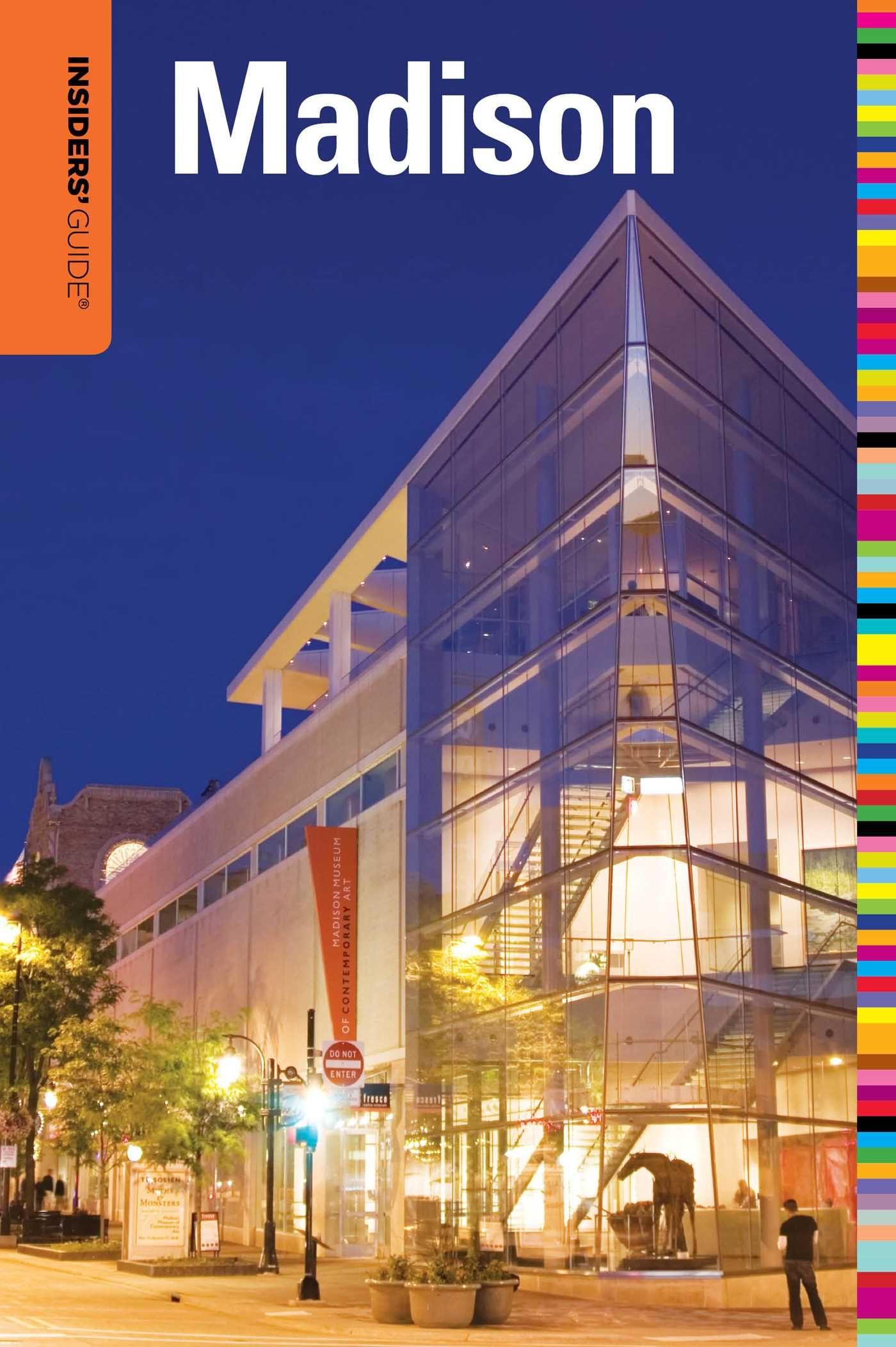 Vorderes Coverbild Insiders' Guide(r) to Madison, Wi