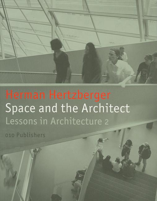 Vorderes Coverbild Space and the Architect: Lessons for Students in Architecture 2